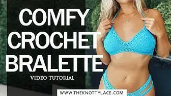 'Video thumbnail for How to crochet a Comfy Crochet Bralette | Full Tutorial (Free pattern in the link below)'